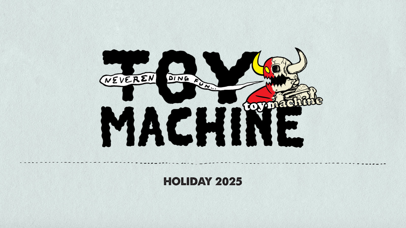 TM SUMMER 2025 – Toy Machine